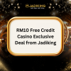 RM10 Free Credit Casino Exclusive Deal from Jadiking